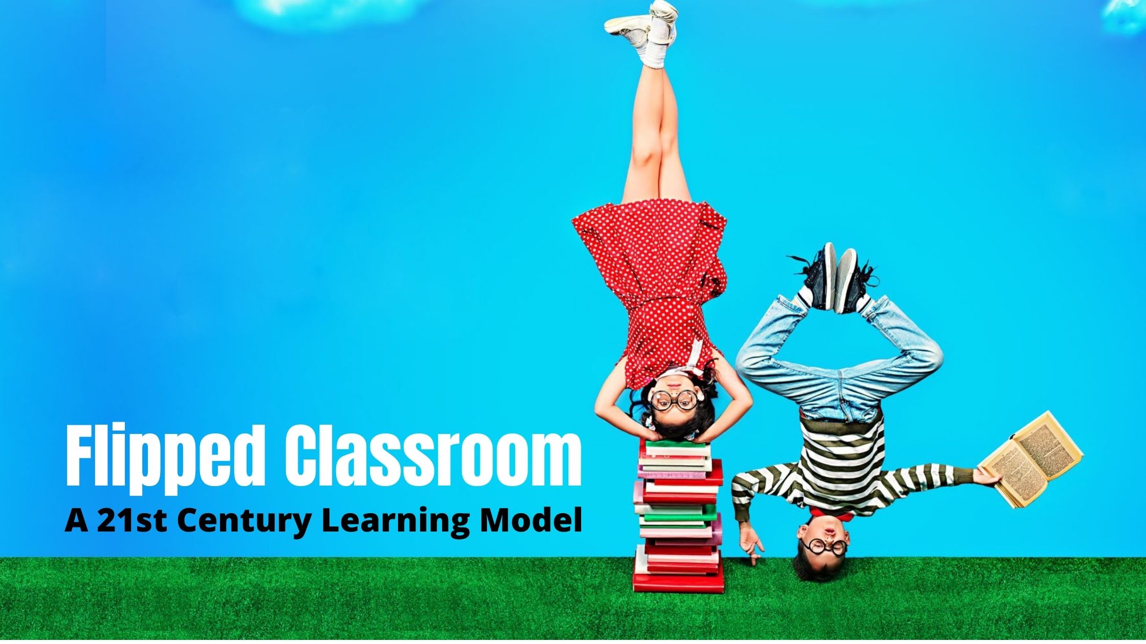 Flipped C;assrooms - A 21st Century Learning Model
